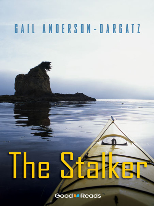 Title details for The Stalker by Gail Anderson-Dargatz - Available
